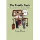 The Family Bank: The Family Guide to Financially Successful Children
