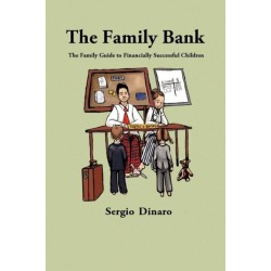 The Family Bank: The Family Guide to Financially Successful Children