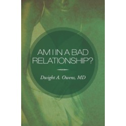 Am I in a Bad Relationship?: Dating 101