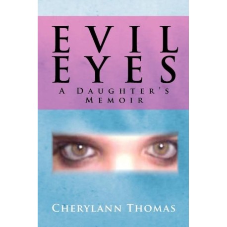 Evil Eyes: A Daugther's Memoir