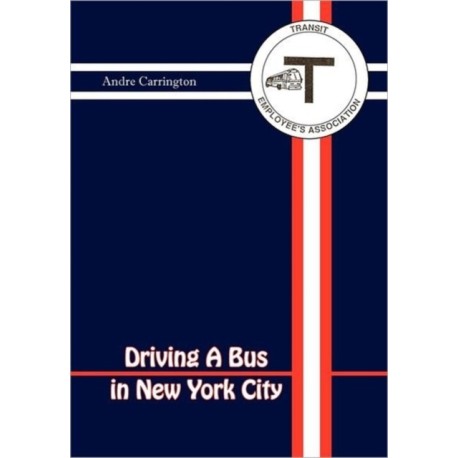 Driving a Bus in New York City