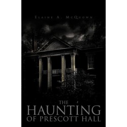 The Haunting of Prescott Hall