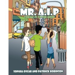 Mr. A.I.P: Taking it to the Hoop
