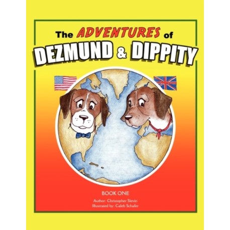 The Adventures of Dezmund & Dippity