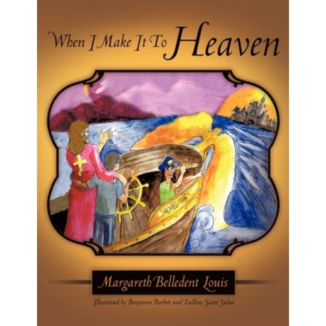 When I Make It To Heaven