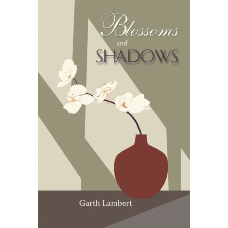 Blossoms and Shadows