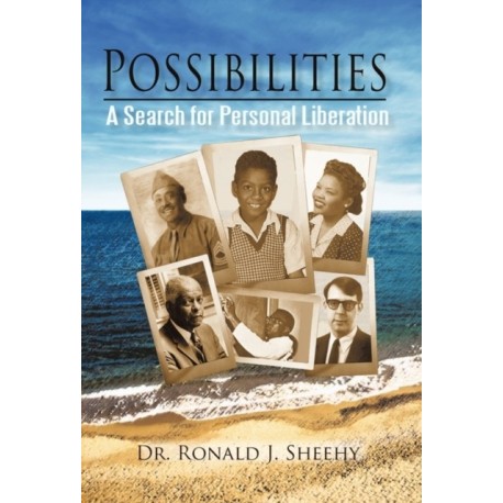 Possibilities: A Search for Personal Liberation