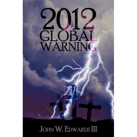 2012 Global Warning