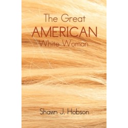 The Great American White Woman