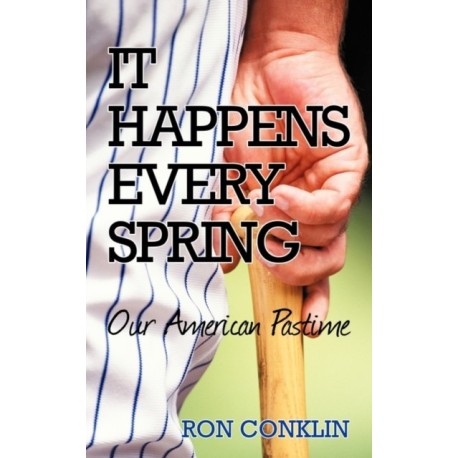 It Happens Every Spring: Our American Pastime