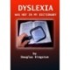 Dyslexia Was Not in My Dictionary
