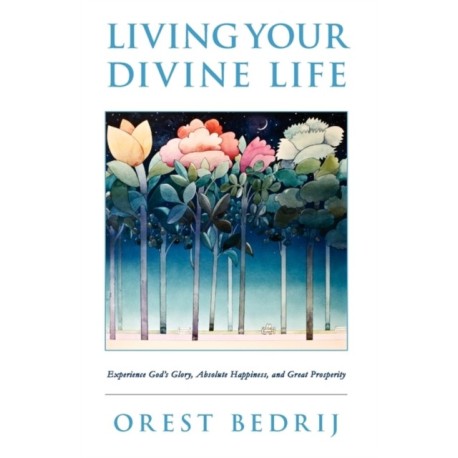 Living Your Divine Life