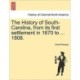 The History of South-Carolina, from its first settlement in 1670 to ... 1808. VOL. I.