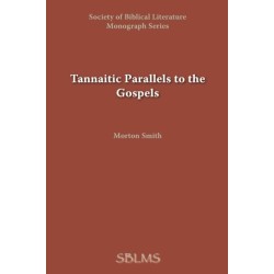 Tannaitic Parallels to the Gospels