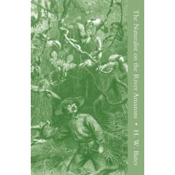 The Naturalist on the River Amazons Vol II