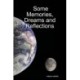 Some Memories, Dreams and Reflections