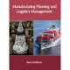 Manufacturing Planning and Logistics Management