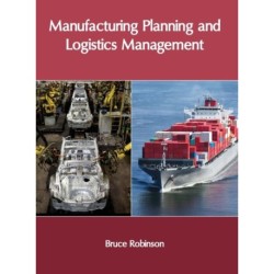 Manufacturing Planning and Logistics Management