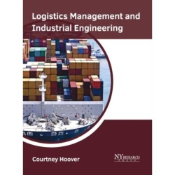 Logistics Management and Industrial Engineering