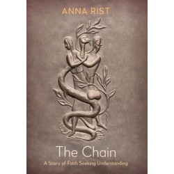 The Chain: A Story of Faith Seeking Understanding