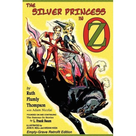 The Silver Princess in Oz: Empty-Grave Retrofit Edition