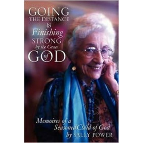 Going the Distance and Finishing Strong'by the Grace of God