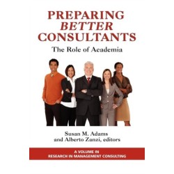 Preparing Better Consultants: The Role of Academia