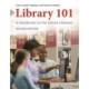 Library 101: A Handbook for the School Librarian