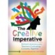 The Creative Imperative: School Librarians and Teachers Cultivating Curiosity Together