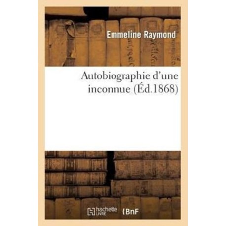 Autobiographie d'Une Inconnue