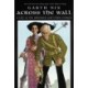 Across the Wall: A Tale of the Abhorsen and Other Stories