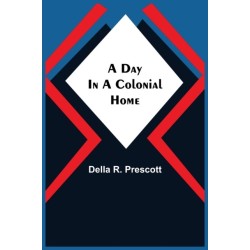 A Day in a Colonial Home