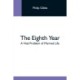 The Eighth Year: A Vital Problem Of Married Life