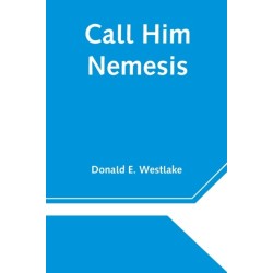 Call Him Nemesis
