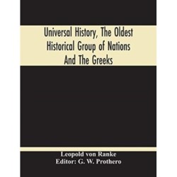 Universal History, The Oldest Historical Group Of Nations And The Greeks