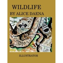 Wild life by Alice Daena: aninals