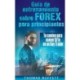 Guia de entrenamiento sobre FOREX para principiantes: Tu camino para convertirte en un Day Trader