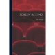 Screen Acting