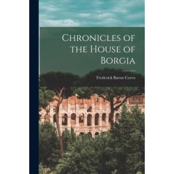 Chronicles of the House of Borgia