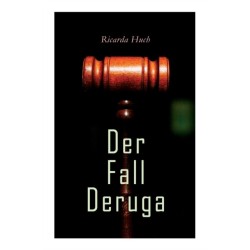 Der Fall Deruga: Ein Gerichtskrimi
