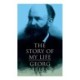 The Story of My Life: Autobiography of the Famous Egyptologist and Novelist