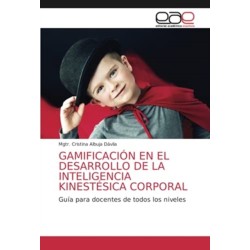 Gamificacion En El Desarrollo de la Inteligencia Kinestesica Corporal