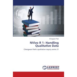 NVivo R 1: Handling Qualitative Data