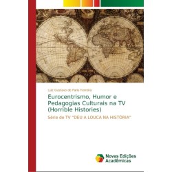 Eurocentrismo, Humor e Pedagogias Culturais na TV (Horrible Histories)