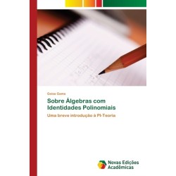 Sobre Algebras com Identidades Polinomiais