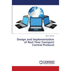 Design and Implementation of Real Time Transport Control Protocol