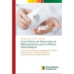 Guia Pratico de Prescricao de Medicamentos para a Pratica Odontologica
