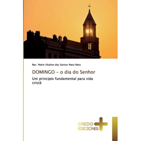 DOMINGO - o dia do Senhor