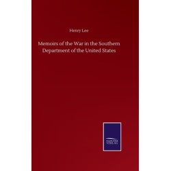 Memoirs of the War in the Southern Department of the United States