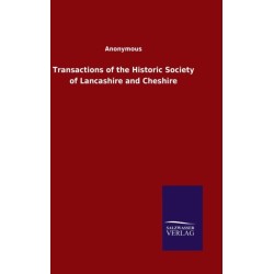 Transactions of the Historic Society of Lancashire and Cheshire